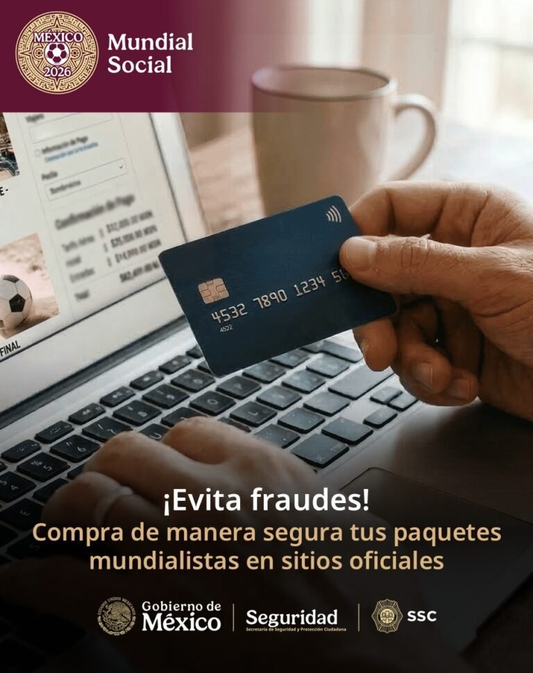 Autoridades mexicanas emiten recomendaciones para evitar fraudes en paquetes para El Mundial 2026